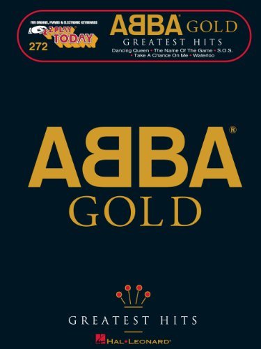 ABBA Gold – Greatest Hits Songbook: E-Z Play Today Volume 272 (English Edition)