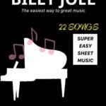 Billy Joel Super Easy Sheet Music: The Easiest Way To Great Music