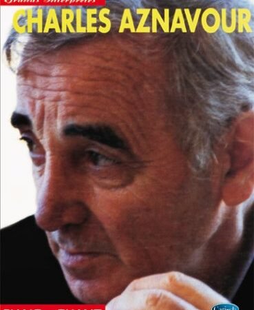 Aznavour : collection grands interprètes (chant+piano+accords)