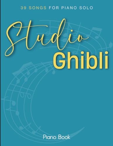 Studio Ghibli Piano Book: 39 Songs for Piano Solo