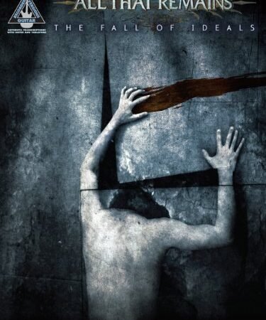 All That Remains – The Fall of Ideals Songbook (Guitar Recorded Versions) (English Edition)