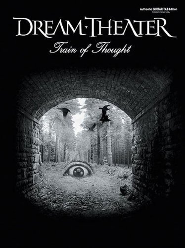 Dream Theater — Train of Thought: Authentic Guitar TAB by Dream Theater (5-Jan-2004) Sheet music
