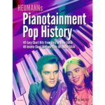 Pianotainment pop history – 40 easy chart hits from elvis to billie eilish. piano. recueil de chanso