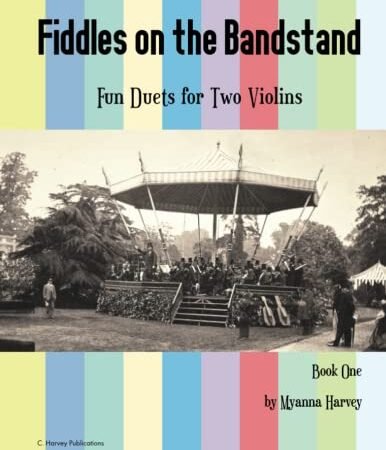 Fiddles on the Bandstand, Fun Duets for Two Violins, Book One