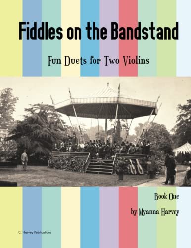 Fiddles on the Bandstand, Fun Duets for Two Violins, Book One