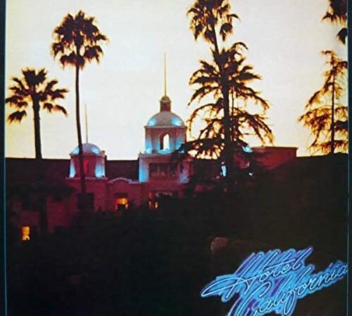 Hotel California (UK 1976) : Eagles