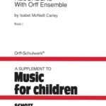 Recorders with orff ensemble vol. 1