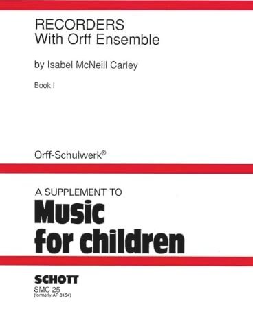 Recorders with orff ensemble vol. 1