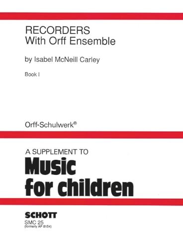 Recorders with orff ensemble vol. 1