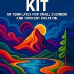 Creator Kit: 50 Templates for Small Biz Content & Growth: “Business Edition” (English Edition)