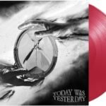 Today Was Yesterday-Édition Limitée-Vinyle Couleur Rouge
