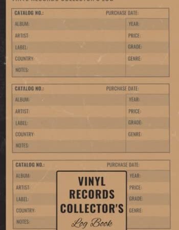 Vinyl Records Collector’s Log Book: Collector’s Catalog Notebook Gift | Track Your Vinyl Record Collection Inventory