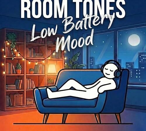 ROOM TONES | Vol.2 | Low Battery Mood