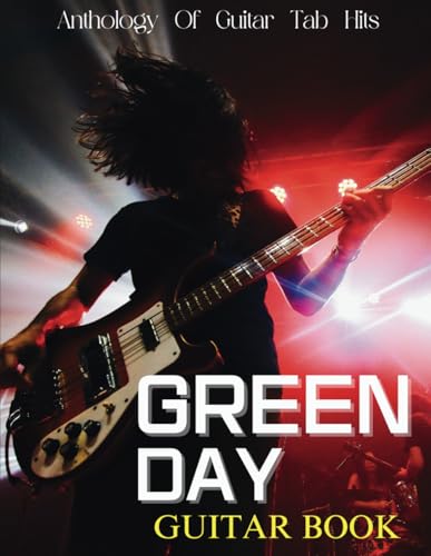 Green Day Guitar Book: Anthology Of Guitar Tab Hits